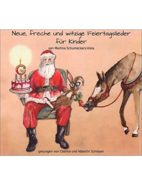 Neue, freche und witzige Feiertagslieder für Kinder